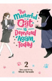 The Masterful Cat Is Depressed Again Today Vol. 2 - Hitsuji Yamada