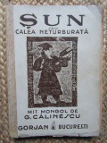 G. Calinescu - Sun sau calea neturburata. Mit mongol - 1943