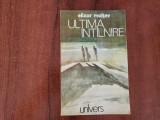 Ultima intalnire de Elizar Maltev