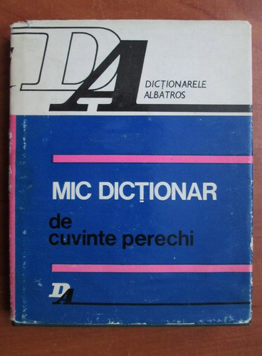 Silviu Constantinescu - Mic dictionar de cuvinte perechi