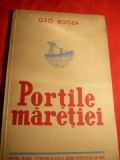 1951 Geo Bogza - Portile Maretiei - ilustratii Ligia Macovei ed. I