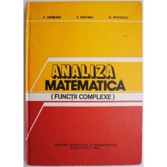 Analiza matematica (Functii Complexe) &ndash; P. Hamburg