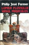 Lumea fluviului - Valsul miraculos - Philip Jose Farmer