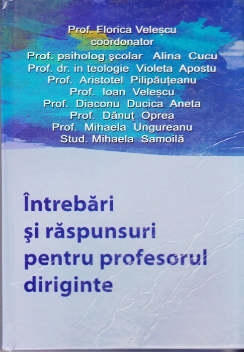 AS - PROF. FLORICA VELESCU - INTREBARI SI RASPUNSURI PENTRU PROFESORUL DIRIGINTE