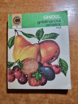 ghidul gradinalului amator - din anul 1976 - vol. 2 foto