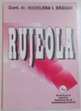 RUJEOLA de CONF. DR. MADELENA I. DRAGAN , 1998