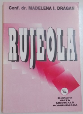 RUJEOLA de CONF. DR. MADELENA I. DRAGAN , 1998 foto