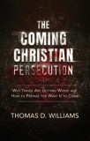 The Coming Christian Persecution, 2020