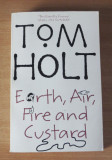 Cumpara ieftin Earth, Air, Fire And Custard - Tom Holt