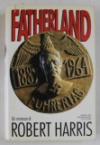 FATHERLAND , un romanzo di ROBERT HARRIS , 1993 , TEXT IN LIMBA ITALIANA