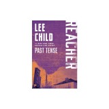 Past Tense: A Jack Reacher Novel