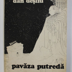 PAVAZA PUTREDA de DAN DESLIU , 1982 , *COPERTA DE FLORIN PUCA