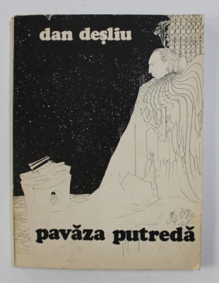 PAVAZA PUTREDA de DAN DESLIU , 1982 , *COPERTA DE FLORIN PUCA foto
