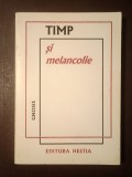Constantin Grecu; Corneliu Mircea (ed.) - Timp și melancolie