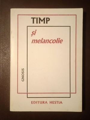 Constantin Grecu; Corneliu Mircea (ed.) - Timp și melancolie foto