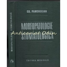 Morfopatologie Stomatologica - Gr. Pambuccian