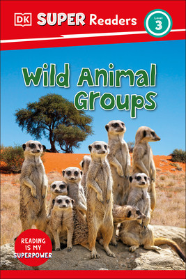 DK Super Readers Level 3 Wild Animal Groups foto