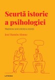 Scurta istorie a psihologiei. Volumul 34. Descopera Psihologia