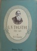 L. N. TOLSTOI 1827-1910 MONOGRAFIE - N. C. GUDZI
