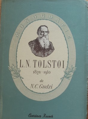 L. N. TOLSTOI 1827-1910 - MONOGRAFIE - N. C. GUDZI foto