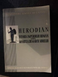 HERODIAN-Istoria Imperiului Roman dupa moartea lui Marcu Aureliu