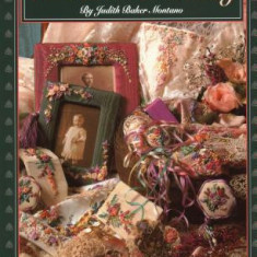 Art of Silk Ribbon Embroidery - The - Print on Demand Edition