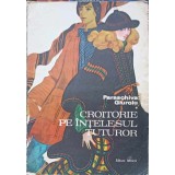 CROITORIE PE INTELESUL TUTUROR-PARASCHIVA GIUROIU-346740
