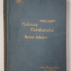 CALAUZA CETATEANULUI DE MATERIE JUDICIARA - IOAN RADOI BUC. 1900