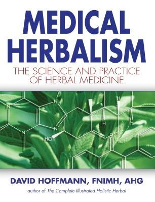 Medical Herbalism: The Science and Practice of Herbal Medicine foto