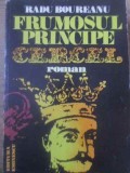 Frumosul Principe Cercel - Radu Boureanu, Editura Eminescu 1978, Roman, Beletristica, 428 Pagini