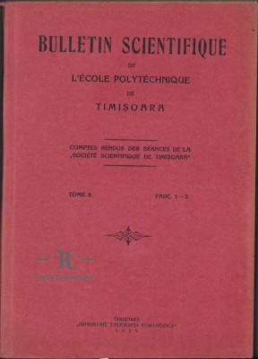 C71 Bulletin scientifique de l&amp;rsquo;ecole polytechnique de Timișoara, numerele 1-2/1939 foto