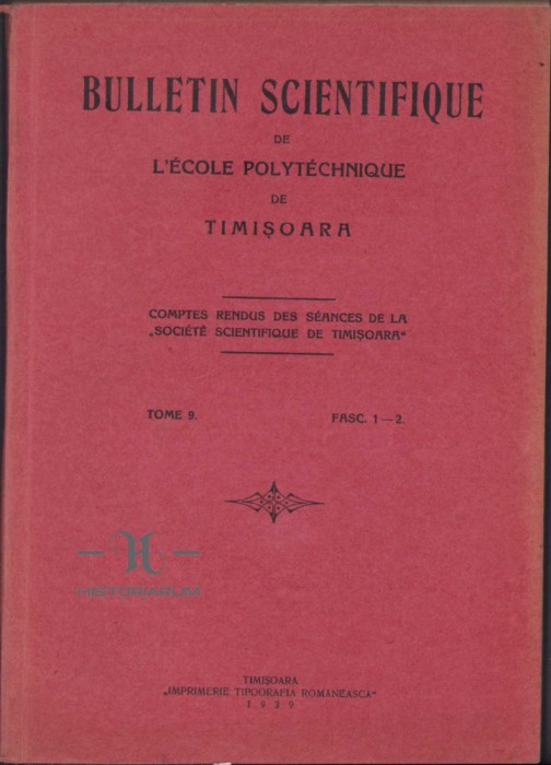 C71 Bulletin scientifique de l&rsquo;ecole polytechnique de Timișoara, numerele 1-2/1939