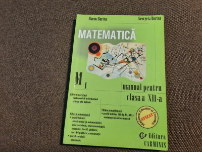 MATEMATICA CLASA A XII A -MANUAL BURTEA foto