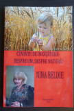 Cuvinte de &icirc;nvățătură - Despre om, despre natură! - Nina Beldie