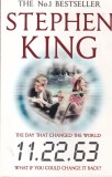Stephen King - 11.22.63. The day that changed the world What if you could