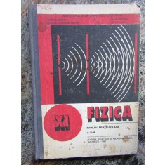 FIZICA. MANUAL PENTRU CLASA A XI-A - GEORGE ENESCU SI COLAB.