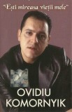 Ovidiu Komornyik - Ești Mireasa Vieții Mele (Caseta audio) Intercont Music