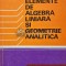 Elemente de algebra liniara si geometrie analitica - 1981 - Virgil Obadeanu (AF18)