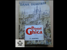 Dana Dumitriu Printul Ghica editie completa foto