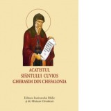 Acatistul Sfantului Cuvios Gherasim din Chefalonia (format mic) - Aprobarea Sfantului Sinod
