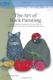 The Art of Rock Painting | Walter Foster, Walter Foster Publishing