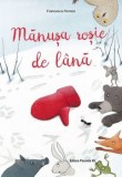 Cumpara ieftin Manusa rosie de lana/Francesca Pirrone
