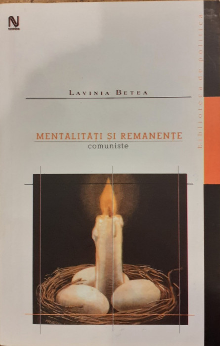 Mentalitati si remanente comuniste