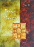 Teologie Si Biserica - Valer Bel, Presa Universitara Clujeana, Religie, 428 pagini, 2008