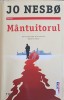 M&acirc;ntuitorul - Jo Nesbo, Editura Trei, 2021, Fiction Connection, Roman, 607 Pagini, Paperback