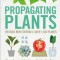 Propagating Plants: How to Create New Plants for Free