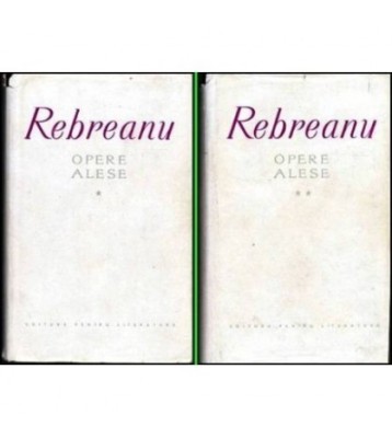 Liviu Rebreanu - Opere alese vol.I-II - 103668 foto