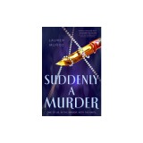 Suddenly a Murder