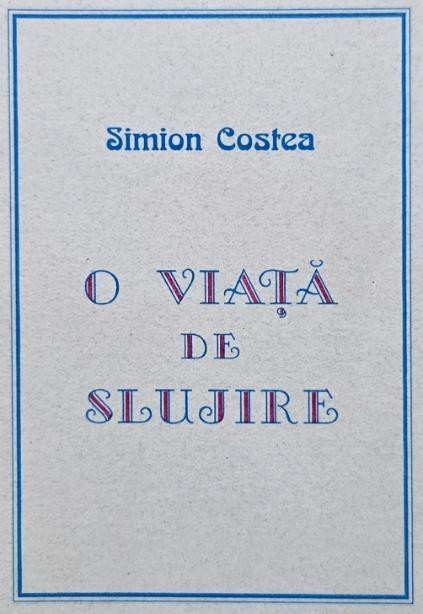 O viata de slujire - Simion Costea