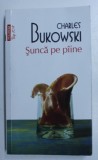 SUNCA PE PAINE de CHARLES BUKOWSKI , 2015
